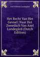 Het Recht Van Het Gevoel: Naar Het Zweedsch Van Axel Lundegard (Dutch Edition), Axel Wilhelm Lundegjard 
