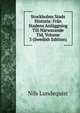 Stockholms Stads Historia: Fran Stadens Anlaggning Till Narwarande Tid, Volume 3 (Swedish Edition), Nils Lundequist 
