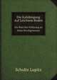 Die Kalidngung Auf Leichtem Boden. Ein Wort Der Erfahrung an Seine Berufsgenossen, Schultz Lupitz 