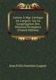 Lettres ? Mgr. L'?v?que De Langres: Sur La Congr?gation Des Missions ?trang?res (French Edition), Jean Felix Onesime Luquet 