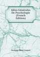 Idees Generales De Psychologie (French Edition), Georges Henri Luquet 