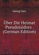 Uber Die Heimat Pseudoisidors . (German Edition), Georg Lurz 