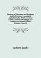 The Law of Pleading and Evidence in Civil Actions: Arranged Alphabetically: With Practical Forms: And the Pleadings and Evidence to Support Them, Volume 2, part 1, Robert Lush 