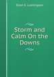 Storm and Calm On the Downs, Ellen E. Lushington 