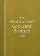 Reinforced Concrete Bridges, 
