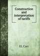 Construction and interpretation of tariffs, EL Carr 