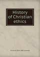 History of Christian ethics, Chr Ernst 1823-1902 Luthardt 
