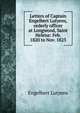 Letters of Captain Engelbert Lutyens, orderly officer at Longwood, Saint Helena: Feb. 1820 to Nov. 1823, Engelbert Lutyens 