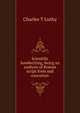 Scientific handwriting, being an analysis of Roman script form and execution, Charles T Luthy 