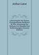 Lebensregeln Der Neuen, Naturgemassen Heilkunst So Wie Anweisung Zur Heilung Von Wunden Und Verbrennungen (German Edition), Arthur Lutze 