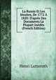 La Russie Et Les J?suites, De 1772 ? 1820: D'apr?s Des Documents La Plupart In?dits (French Edition), Henri Lutteroth 