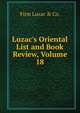 Luzac's Oriental List and Book Review, Volume 18, Firm Luzac &amp; Co. 