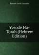 Yesode Ha-Torah (Hebrew Edition), Samuel David Luzzatto 