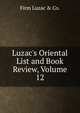 Luzac's Oriental List and Book Review, Volume 12, Firm Luzac &amp; Co. 