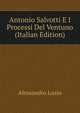 Antonio Salvotti E I Processi Del Ventuno (Italian Edition), Alessandro Luzio 