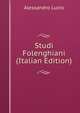 Studi Folenghiani (Italian Edition), Alessandro Luzio 