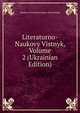 Literaturno-Naukovy Vistnyk, Volume 2 (Ukrainian Edition), Naukove Tovarystvo Imeny Shevchenka 
