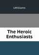 The Heroic Enthusiasts, LWilliams 