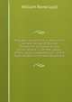 Prop?dia prophetica: a view of the use and design of the Old Testament. Followed by two dissertations : I. On the causes of the rapid propagation of . of the facts related in the New Testament, William Rowe Lyall 