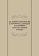 Le Th??tre D'autrefois Et D'aujourdhui. Cantatrices Et Com?diens 1532-1882 (French Edition), 