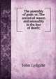 The assembly of gods: or, The accord of reason and sensuality in the fear of death;, Lydgate John 
