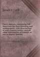 Fancy pigeons: containing full directions for their breeding and management, with descriptions of every known variety, and all other information of interest or use to pigeon fanciers, James C Lyell 