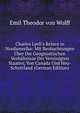 Charles Lyell's Reisen in Nordamerika: Mit Beobachtungen ?ber Die Geognostischen Verh?ltnisse Der Vereinigten Staaten, Von Canada Und Neu-Schottland (German Edition), Emil Theodor von Wolff 