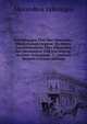 Enthullungen Uber Den Simonides-Dindorfschen Uranios: Zu Einem Geschichtsabriss Uber Simonides, Den Hermastext Und Das Leipzig-Berliner Palimpsest . U. Anderer Vermeh (German Edition), Alexandros Lykourgos 
