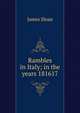 Rambles in Italy; in the years 181617, James Sloan 