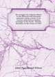 The struggle for religious liberty in the fifteenth and sixteenth centuries; being a series of six lectures delivered on Sunday evenings in the South . Church, Brooklyn, in the winter of 1903, John Churchwood Wilson 