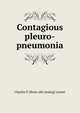 Contagious pleuro-pneumonia, Charles P. [from old catalog] Lyman 