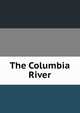 The Columbia River, 
