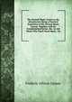 The Normal Music Course in the Schoolroom: Being a Practical Exposition of the Normal Music Course, Together with Its Complemental Series, the . to Aid Those Who Teach Vocal Music / by, Frederic Allison Lyman 