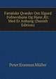 F?roiske Qv?der Om Sigurd Fofnersbane Og Hans ?t: Med Et Anhang (Danish Edition), Peter Erasmus Muller 