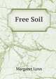 Free Soil, Margaret Lynn 
