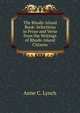 The Rhode-Island Book: Selections in Prose and Verse from the Writings of Rhode-Island Citizens, Anne C. Lynch 