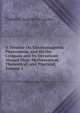 A Treatise On Electromagnetic Phenomena, and On the Compass and Its Deviations Aboard Ship: Mathematical, Theoretical, and Practical, Volume 1, Timothy Augustine Lyons 