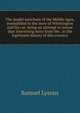 The model merchant of the Middle Ages, exemplified in the story of Whittington and his cat: being an attempt to rescue that interesting story from the . in the legitimate history of this country, Samuel Lysons 