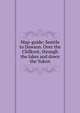 Map-guide; Seattle to Dawson. Over the Chilkoot, through the lakes and down the Yukon, 