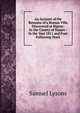 An Account of the Remains of a Roman Villa Discovered at Bignor: In the County of Sussex : In the Year 1811 and Four Following Years, Samuel Lysons 