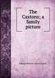 The Caxtons; a family picture, Edward Bulwer Lytton 