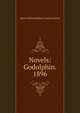 Novels: Godolphin. 1896, Edward Bulwer Lytton 