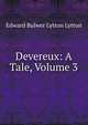 Devereux: A Tale, Volume 3, Edward Bulwer Lytton 