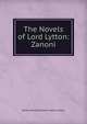 The Novels of Lord Lytton: Zanoni, Edward Bulwer Lytton 