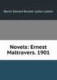 Novels: Ernest Maltravers. 1901, Edward Bulwer Lytton 