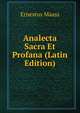 Analecta Sacra Et Profana (Latin Edition), Ernestus Maass 