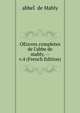 OEuvres completes de l'abbe de mably. -- v.4 (French Edition), abbeI? de Mably 