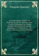 Correspondance In?dite De Mabillon Et De Montfaucon Avec L'italie: Contenant Un Grand Nombre De Faits Sur L'histoire Religieuse Et Litt?raire De 17E Siecle, Volume 2 (French Edition), Pasquier Quesnel 