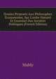Doutes Propos?s Aux Philosophes ?conomistes, Sur L'ordre Naturel Et Essentiel Des Soci?t?s Politiques (French Edition), Mably 