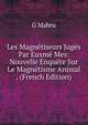 Les Magnetiseurs Juges Par Euxme Mes: Nouvelle Enquete Sur Le Magnetisme Animal . (French Edition), G Mabru 